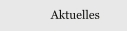 Aktuelles